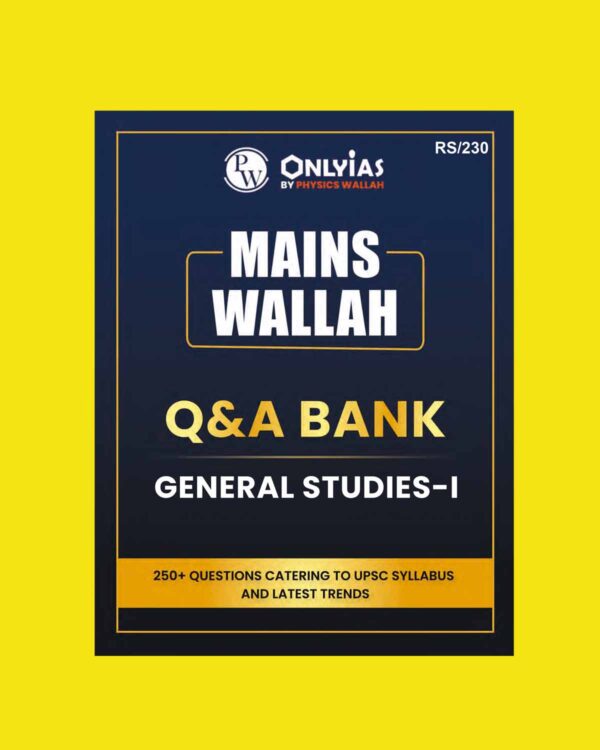 PW ONLY IAS 2024 Mains Wallah Q&A Bank GS -1 2024 FINAL (ENGLISH) {BLACK AND WHITE