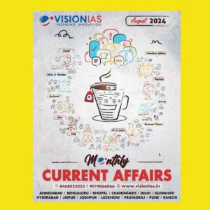 VISION IAS CURRENT AFFAIRS AUGUST 2024 FINAL (ENGLISH) {BLACK AND WHITE}