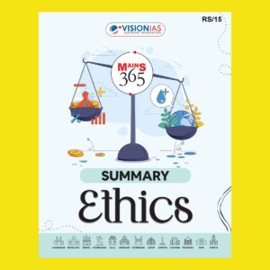 VISION IAS MAINS 365 2024 SUMMARY ETHICS FINAL (ENGLISH) {BLACK AND WHITE}