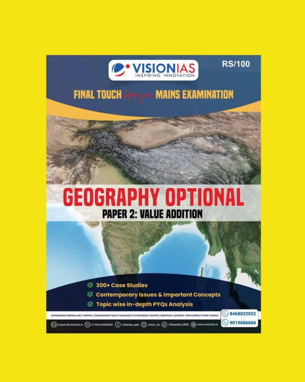 VISIONIAS 2024 VALUE ADDITION GEOGRAPHY OPTIONAL PAPER-2 2024 FINAL (ENGLISH) {BLACK AND WHITE}