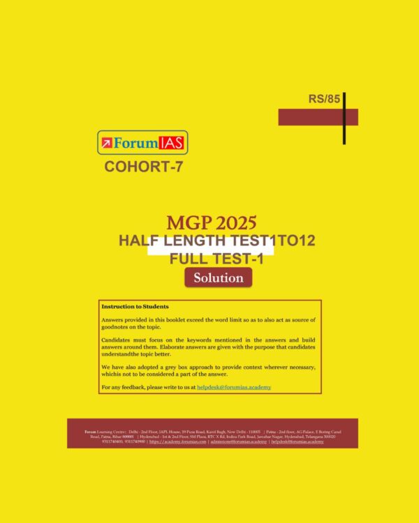 FORUM IAS MGP 2025(COHORT 7) HALF LENGTH TEST-1TO12 FULL TEST-1(COHORT-7) 2025 FINAL (ENGLISH) {BLACK AND WHITE}