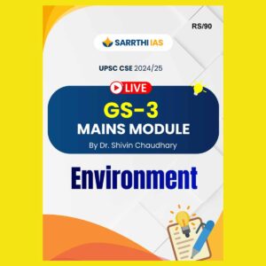 SARRTHI IAS 2024 ENVIRONMENT MAINS 2024-2025 FINAL (ENGLISH) {BLACK AND WHITE}
