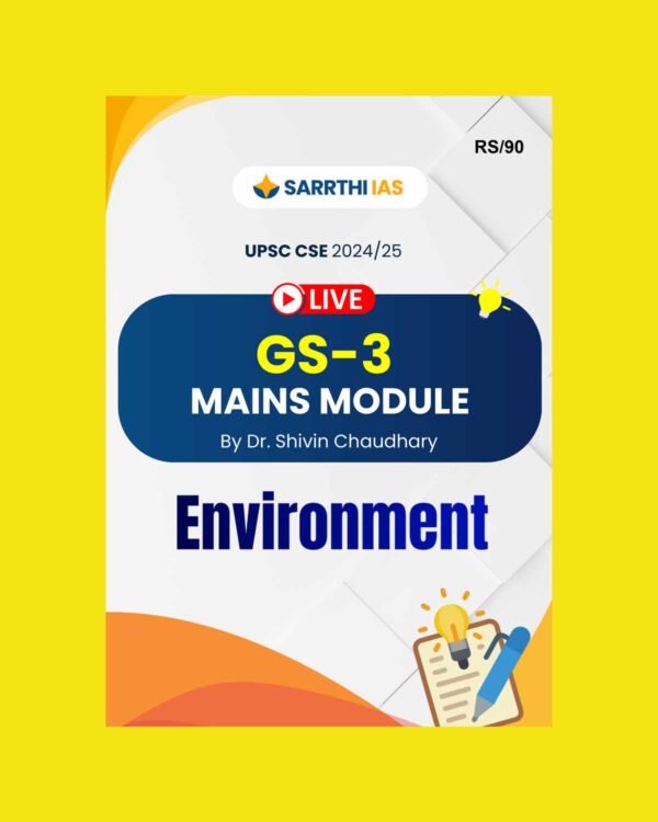 SARRTHI IAS 2024 ENVIRONMENT MAINS 2024-2025 FINAL (ENGLISH) {BLACK AND WHITE}