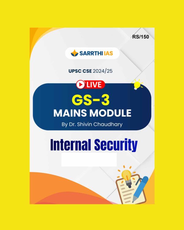 SARRTHI IAS 2024 INTERNAL SECURITY MAINS 2024-2025 FINAL (ENGLISH) {BLACK AND WHITE}