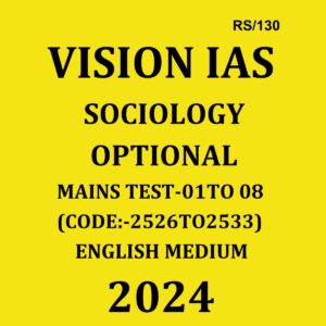 VISION IAS 2024 MODEL ANSWERS TEST-01 TO 08 2024 FINAL (MODEL ANSWER) (ENGLISH) {BLACK AND WHITE}