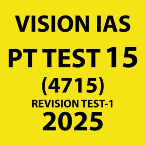 VISIONIAS 2025 PT TEST 15 (4715) FINAL REVISION TEST-1 (ENGLISH) {BLACK AND WHITE}