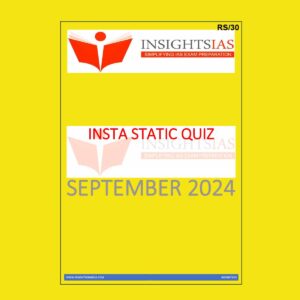 INSIGHTS IAS INSIGHTS ONINDIA INSTA STATIC QUIZ SEPTEMBER 2024 FINAL {ENGLISH} {BLACK AND WHITE}