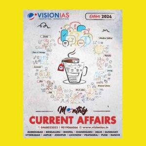 VISION IAS CURRENT AFFAIRS OCTOBER 2024 FINAL (ENGLISH) {BLACK AND WHITE}