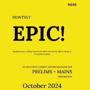 FORUM IAS EPIC CURRENT AFFAIRS OCTOBER 2024 FINAL (ENGLISH) {BLACK AND WHITE}