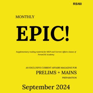 FORUM IAS EPIC CURRENT AFFAIRS SEPTEMBER 2024 FINAL (ENGLISH) {BLACK AND WHITE}