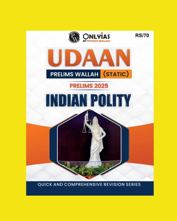 PW ONLY IAS UDAAN PRELIMS STATIC 2025 INDIAN POLITY 2025 FINAL ENGLISH {BLACK AND WHITE}