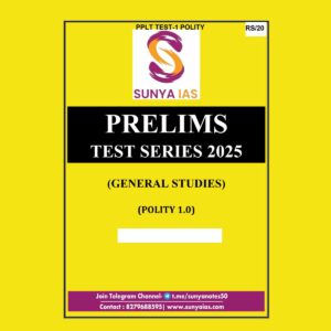 SUNYA IAS 2025 PPLT TEST-1 (POLITY-1) 2025 FINAL (ENGLISH) {BLACK AND WHITE}