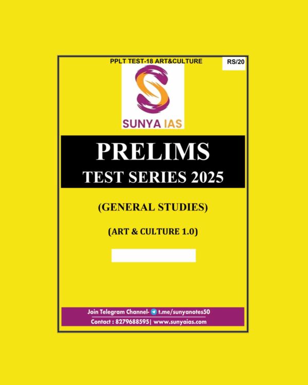 SUNYA IAS 2025 PPLT TEST-18 (ART AND CULTURE) 2025 FINAL (ENGLISH) {BLACK AND WHITE}