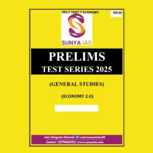 SUNYA IAS 2025 PPLT TEST-7 (ECONOMY-2) 2025 FINAL (ENGLISH) {BLACK AND WHITE}