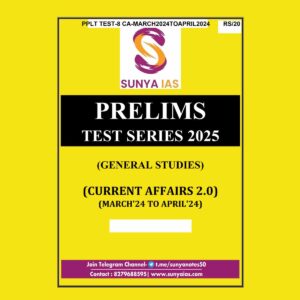 SUNYA IAS 2025 PPLT TEST-8(CA-MARCH 2024 & APRIL 2024) 2025 FINAL (ENGLISH) {BLACK AND WHITE}