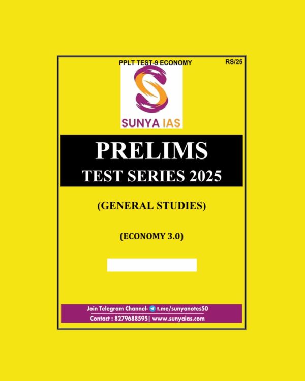 SUNYA IAS 2025 PPLT TEST-9 (ECONOMY-3) 2025 FINAL (ENGLISH) {BLACK AND WHITE}