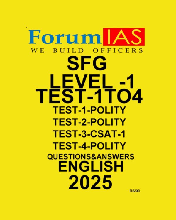 FORUM IAS 2025 SFG LEVEL 1 TEST-1 TO 4 POLITY 2025 FINAL (ENGLISH) {BLACK AND WHITE}