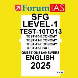 FORUM IAS 2025 SFG LEVEL 1 TEST-10TO13 ECONOMY 2025 FINAL (ENGLISH) {BLACK AND WHITE}