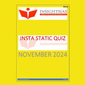 INSIGHTS IAS INSIGHTSONINDIA INSTA STATIC QUIZ NOVEMBER 2024 FINAL (ENGLISH) {BLACK AND WHITE}