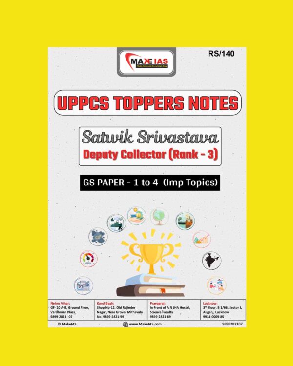 MAKE IAS UPPCS TOPPERS NOTES (SATWIK SRIVASTAVA RANK-3) MAIN GS PAPER-1TO4 2024 FINAL {CLASS NOTES} (ENGLISH) {BLACK AND WHITE}