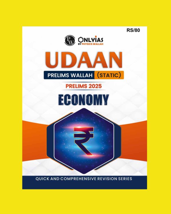 PW ONLYIAS PRELIMS UDAAN STATIC 2025 ECONOMY 2025 FINAL (ENGLISH) {BLACK AND WHITE}
