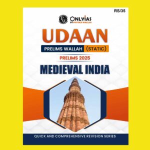 PW ONLYIAS PRELIMS UDAAN STATIC 2025 MEDIEVAL HISTORY 2025 FINAL (ENGLISH) {BLACK AND WHITE}