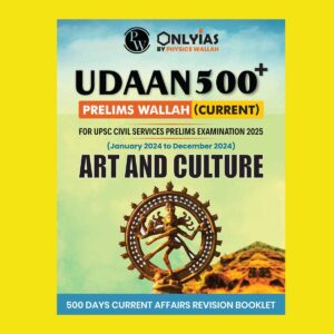 PW ONLYIAS UDAAN 500+ (JAN 2024 TO DEC 2024) 2025 FINAL (ENGLISH) {BLACK AND WHITE} GROUPED