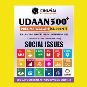 PW ONLYIAS UDAAN 500+ SOCIAL ISSUES (JAN 2024 TO DEC 2024) 2025 FINAL (ENGLISH) {BLACK AND WHITE}