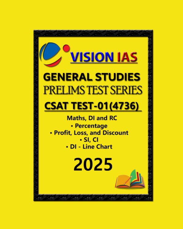 VISION IAS CSAT 2025 TEST-01 ENGLISH MEDIUM 2025 FINAL (MATH, DI AND RC) (ENGLISH) {BLACK AND WHITE}