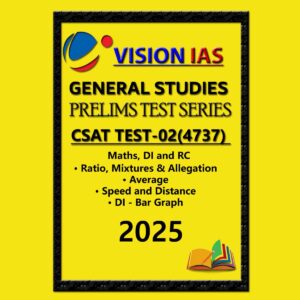 VISION IAS CSAT 2025 TEST-02 ENGLISH MEDIUM 2025 FINAL(MATH,DI AND RC) (ENGLISH) {BLACK AND WHITE}