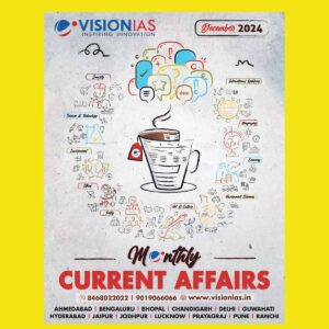 VISION IAS CURRENT AFFAIRS DECEMBER 2024 FINAL (ENGLISH) {BLACK AND WHITE}