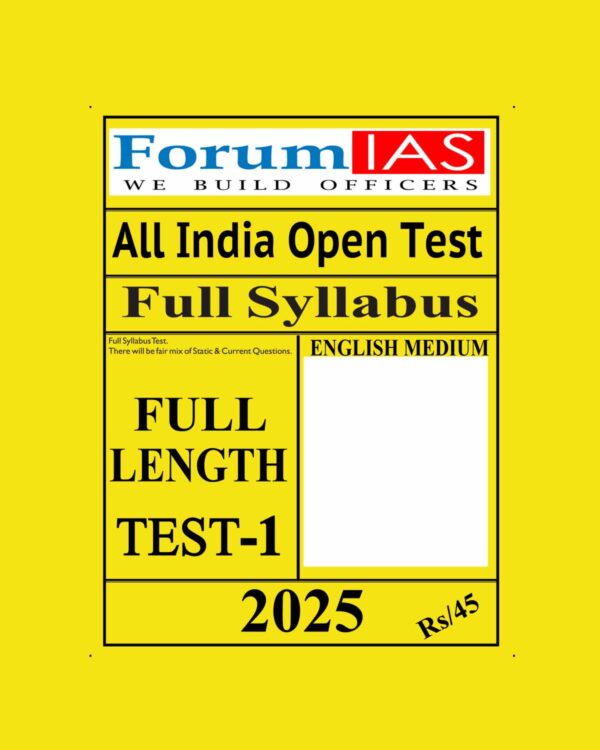 FORUM IAS 2025 ALL INDIA MOCK FULL TEST-1 2025 FINAL (ENGLISH) {BLACK AND WHITE}