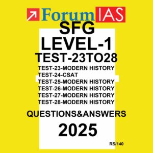 FORUMIAS 2025 SFG LEVEL-1 TEST-23TO28 MODERN HISTORY 2025 FINAL (ENGLISH) {BLACK AND WHITE}
