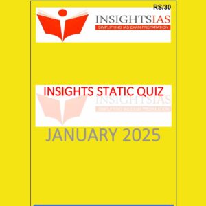 INSIGHTS IAS INSIGHTSONINDIA INSTA STATIC QUIZ JANUARY TO AUGUST 2025 FINAL (ENGLISH) {BLACK AND WHITE} GROUPED