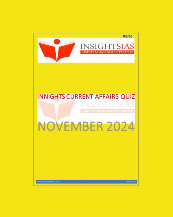 INSIGHTSIAS INSIGHTSONINDIA INSIGHTS CURRENT AFFIARS QUIZ NOVEMBER 2024 FINAL (ENGLISH) {BLACK AND WHITE}