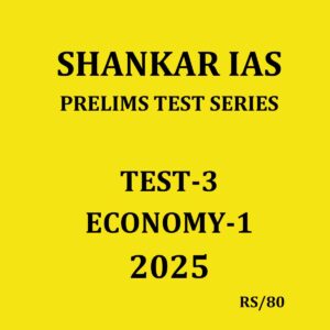 SHANKARIAS 2025 PTS TEST-3 ECONOMY-1 2025 FINAL (ENGLISH) {BLACK AND WHITE}