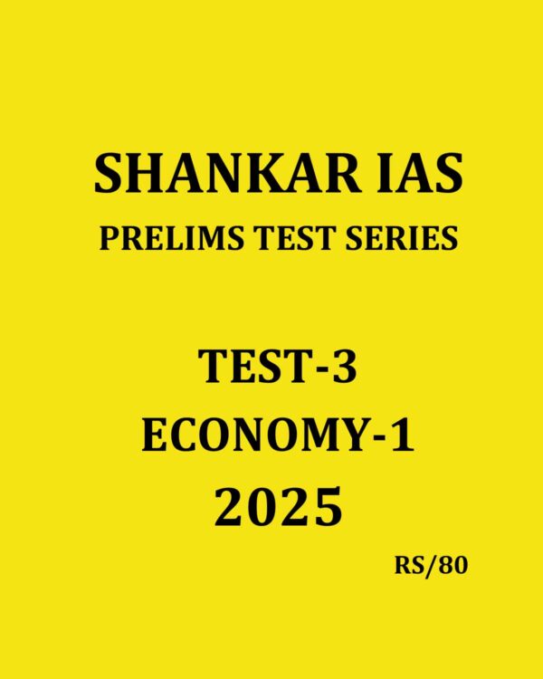 SHANKARIAS 2025 PTS TEST-3 ECONOMY-1 2025 FINAL (ENGLISH) {BLACK AND WHITE}