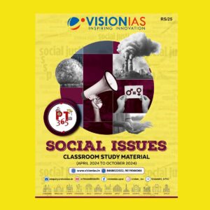 VISION IAS PT 365 2025 SOCIAL ISSUE (APRIL 2024 TO OCTOBER 2024) 2025 FINAL (ENGLISH) {BLACK AND WHITE}