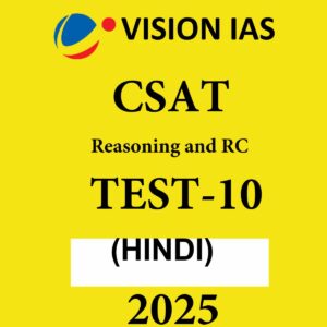 VISIONIAS HINDI CSAT 2025 TEST -10 2025 FINAL (HINDI) {BLACK AND WHITE}