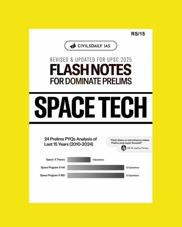 CIVILS DAILY IAS DOMINATE PRELIMS 2025 FLASH NOTES SPACE TECH 2025 FINAL (ENGLISH) {BLACK AND WHITE}