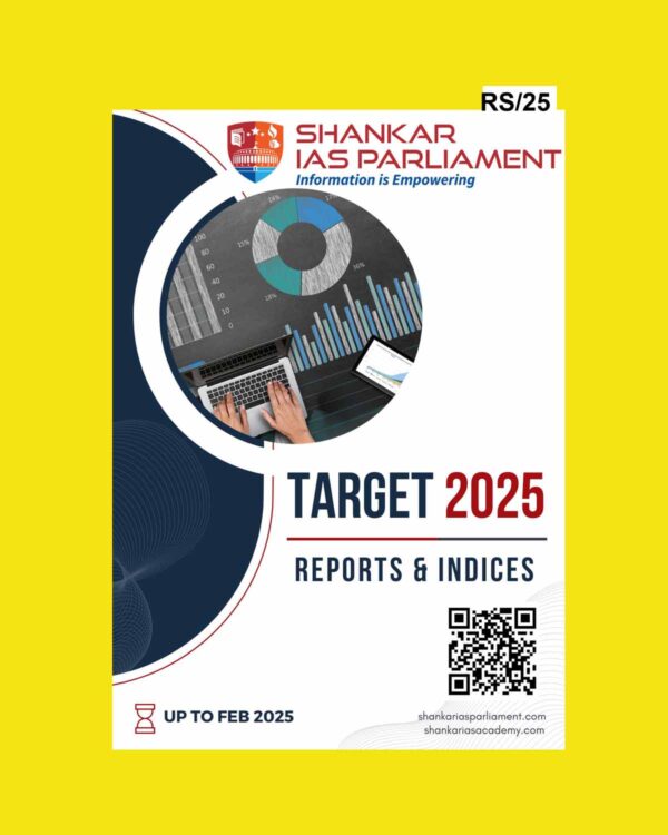 IAS PARLIAMENT PRELIMS TARGET 2025 REPORTS & INDICES 2025 FINAL (ENGLISH) {BLACK AND WHITE}