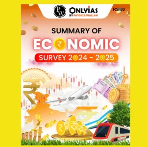 ONLY IAS ECONOMIC SURVEY 2024-2025 FINAL SUMMARY (ENGLISH) {BLACK AND WHITE}