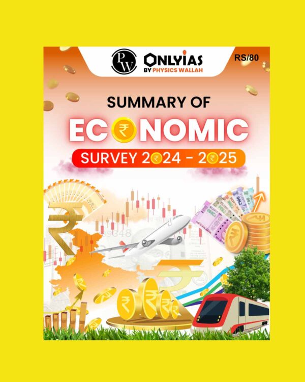 ONLY IAS ECONOMIC SURVEY 2024-2025 FINAL SUMMARY (ENGLISH) {BLACK AND WHITE}