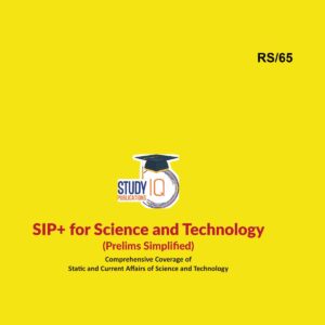 STUDY IQ PRELIMS SIP 2025 SCIENCE & TECHNOLOGY 2025 FINAL (ENGLISH) {BLACK AND WHITE}
