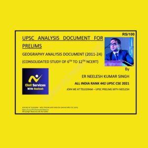 TOPPERS NOTES NEELESH KUMAR SINGH UPSC PRELIMS ANALYSIS GEOGRAPHY 2025 FINAL (ENGLISH) {BLACK AND WHITE}