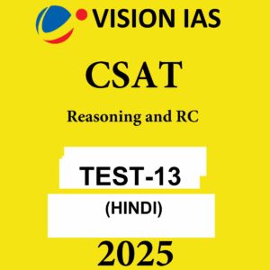 VISION IAS HINDI 2025 CSAT TEST -13 2025 FINAL (HINDI) {BLACK AND WHITE}