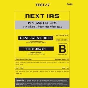 NEXT IAS 2025 TEST-17 2025 FINAL (ENGLISH) {BLACK AND WHITE}