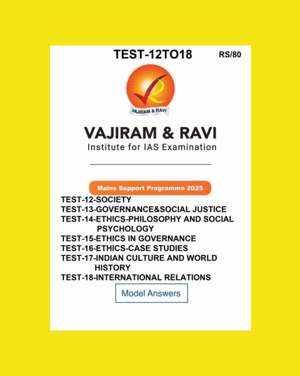 VAJIRAM& RAVI 2025 TEST-12TO18 MODEL ANSWERS 2025 FINAL (ENGLISH) {BLACK AND WHITE}
