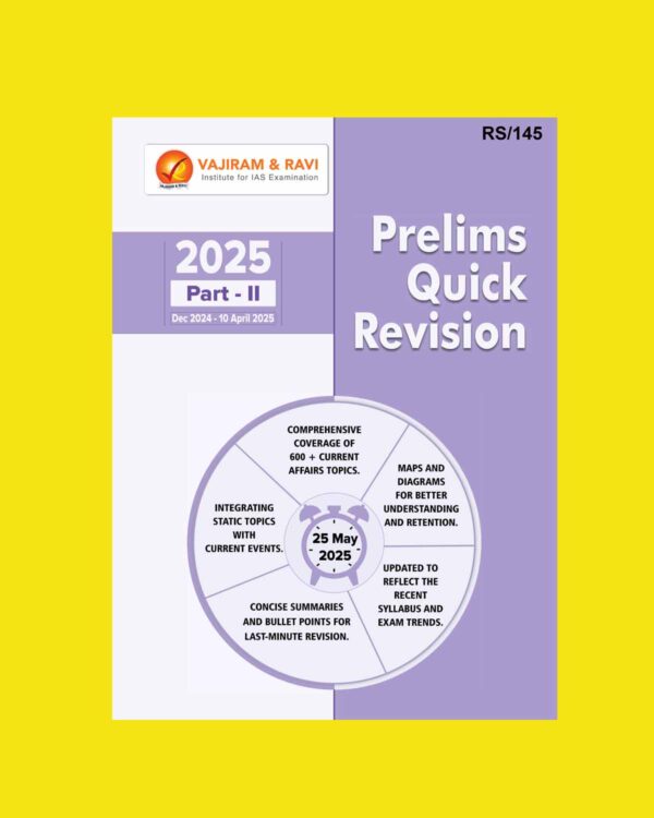 VAJIRAM& RAVI CURRENT AFFAIRS 2025 QUICK REVISION PART-2 (DEC2024TOAPRIL2025) 2025 FINAL (ENGLISH) {BLACK AND WHITE}