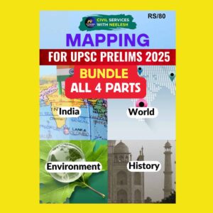 NEELESH KUMAR 2024 TOPPERS NOTES PRELIMS MAPPING BUNDLE ALL 4 PART 2025 FINAL (ENGLISH) {BLACK AND WHITE}
